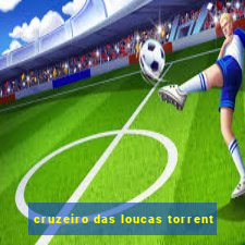 cruzeiro das loucas torrent